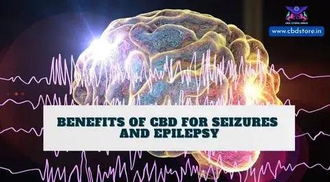 Benefits of CBD in Epilepsy and Seizure Disorders | CBD Store India