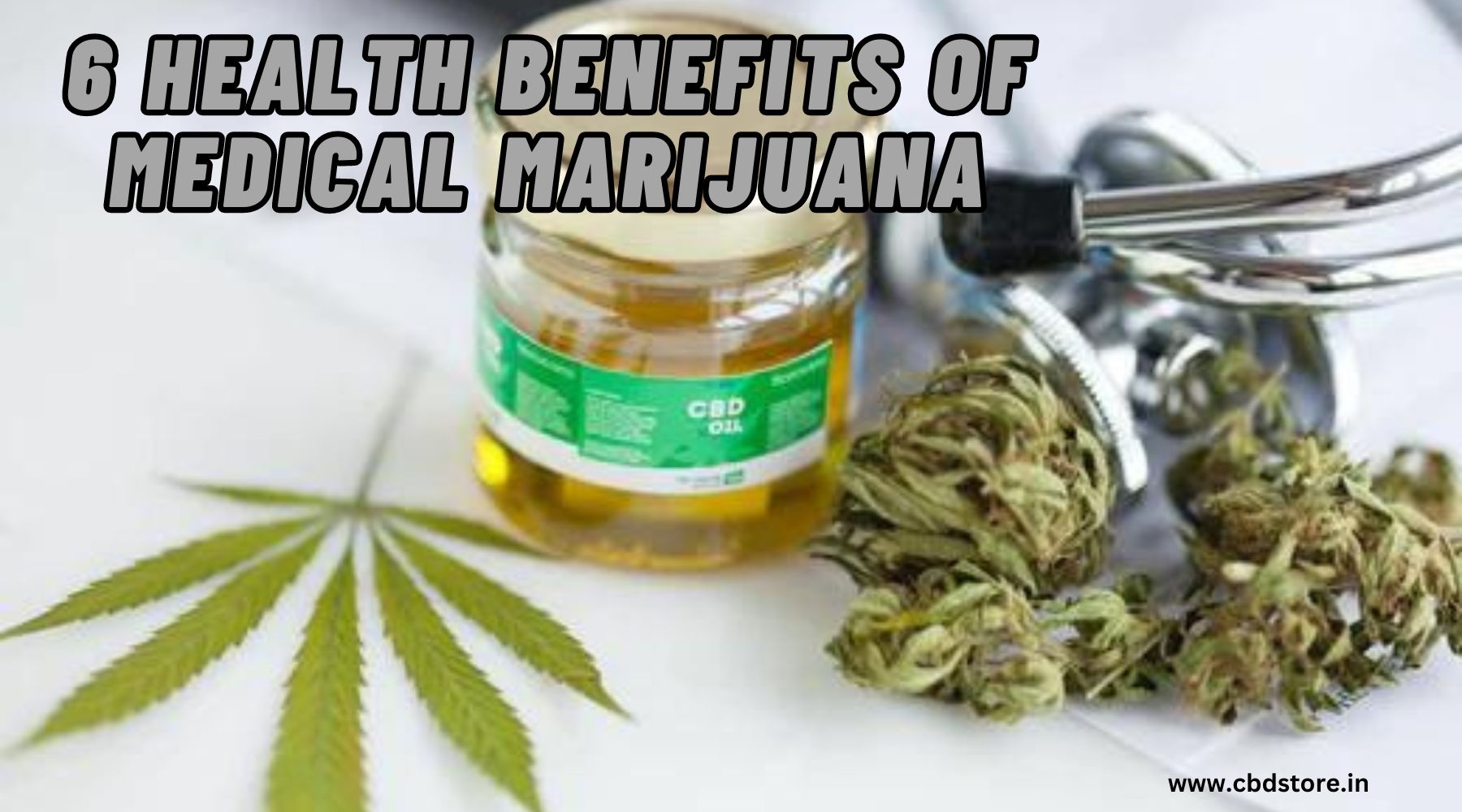 6 Health Benefits of Medical Marijuana in India - CBD Store India