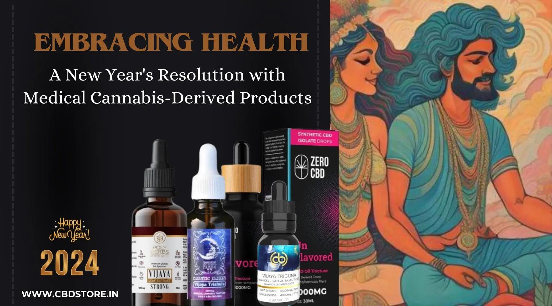 Embracing Health: A New Year's Resolution with Medical Cannabis-Derived Products.