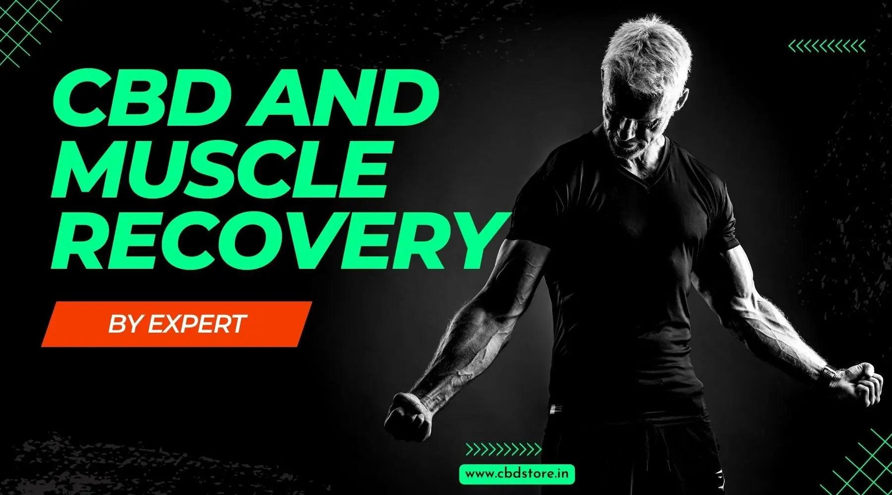 How does CBD Oil help with Muscle Recovery?.