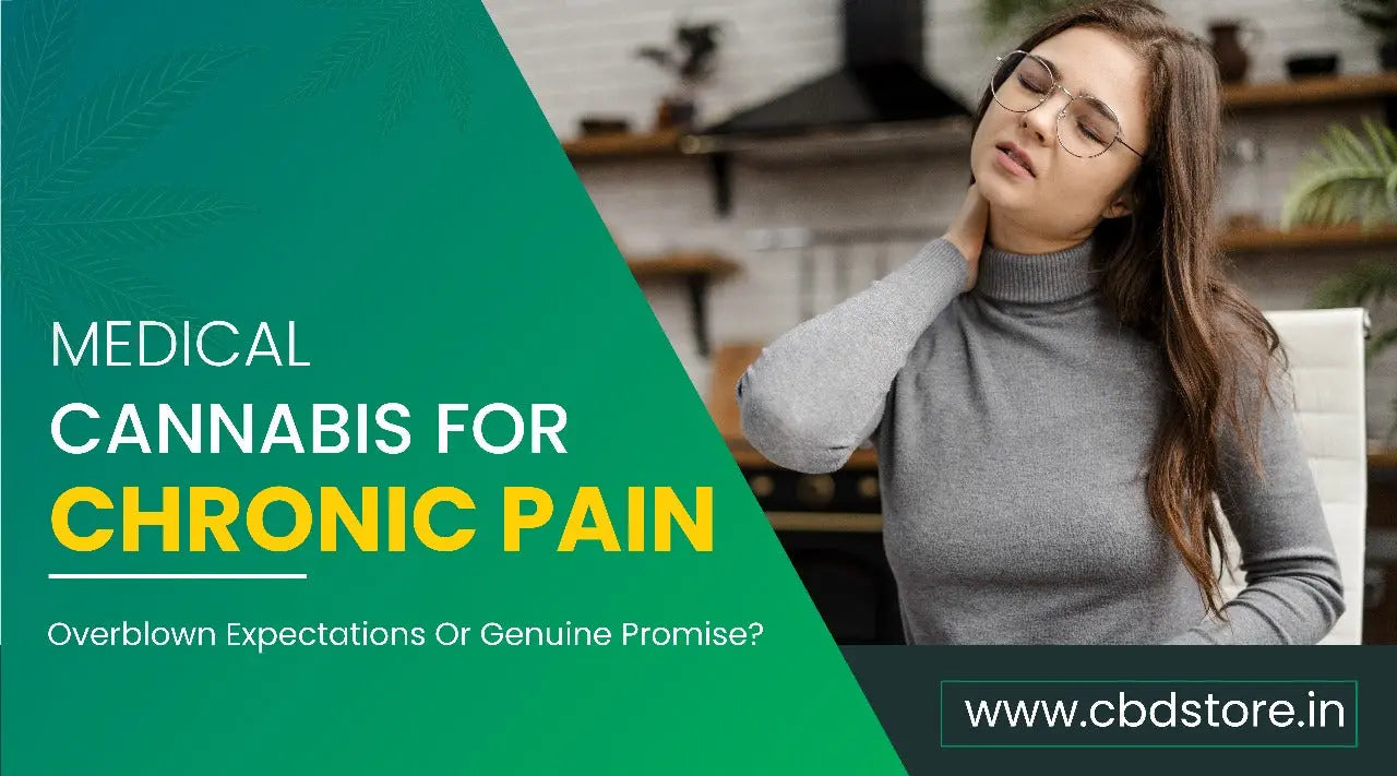 Is Medical Cannabis for Chronic Health Conditions: Overblown Expectations or Genuine Promise?