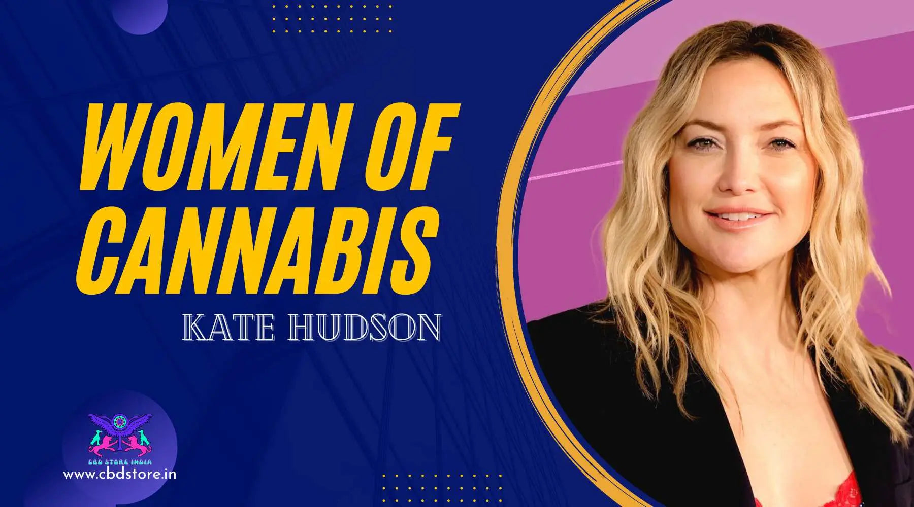 Women of Cannabis: Kate Hudson shares her love for Canna-infused drinks