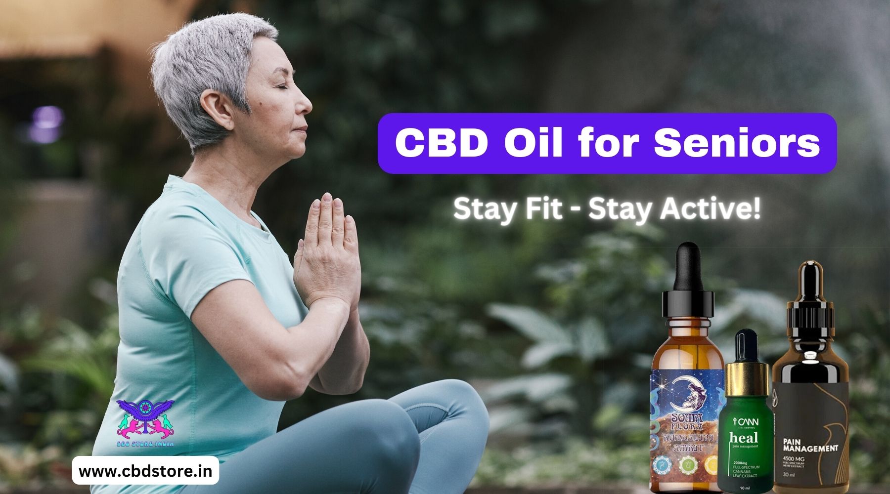 CBD Oil for Seniors: How cannabidiol can help senior citizens stay fit and healthy - CBD Store India