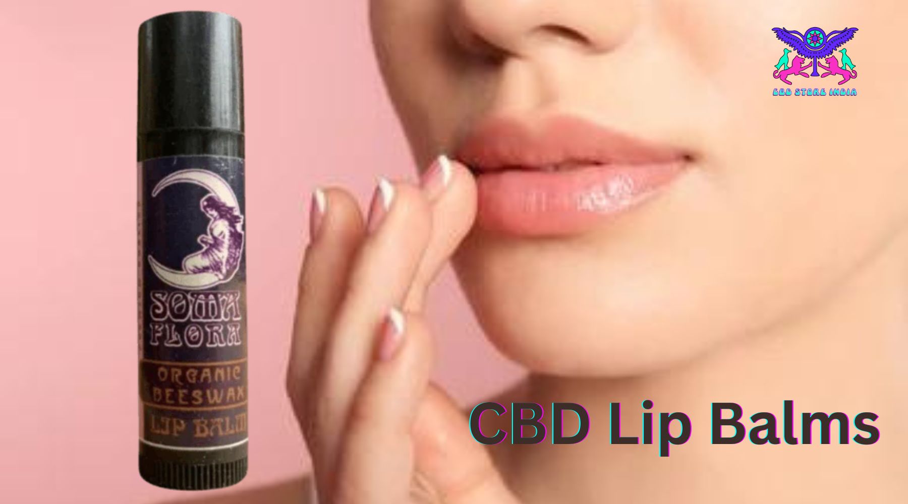 Soft, Supple Lips are Easy with CBD Lip Balms - CBD Store India