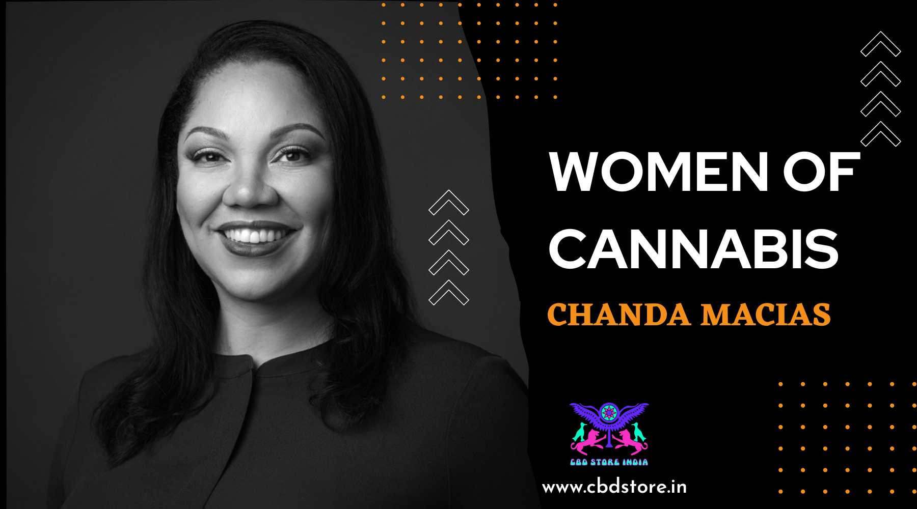 Women of Cannabis: Chanda Macias inspires us with her dedication to Cannabis - CBD Store India