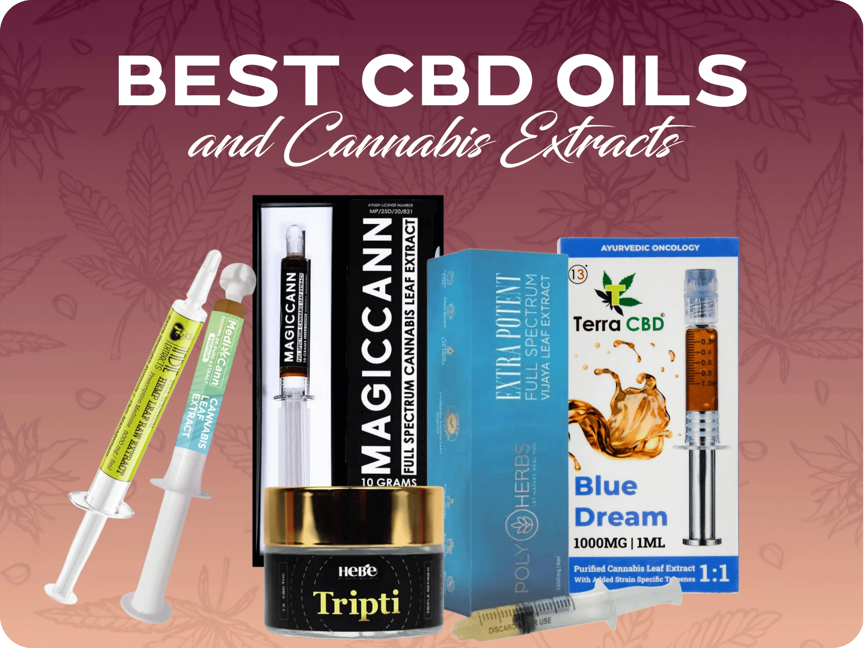 Best CBD Oils and Cannabis Extracts