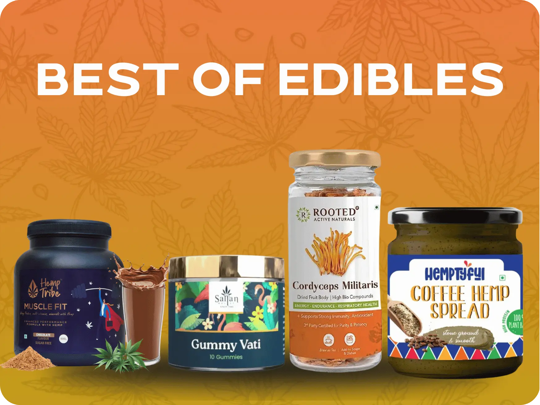 Best of Edibles.