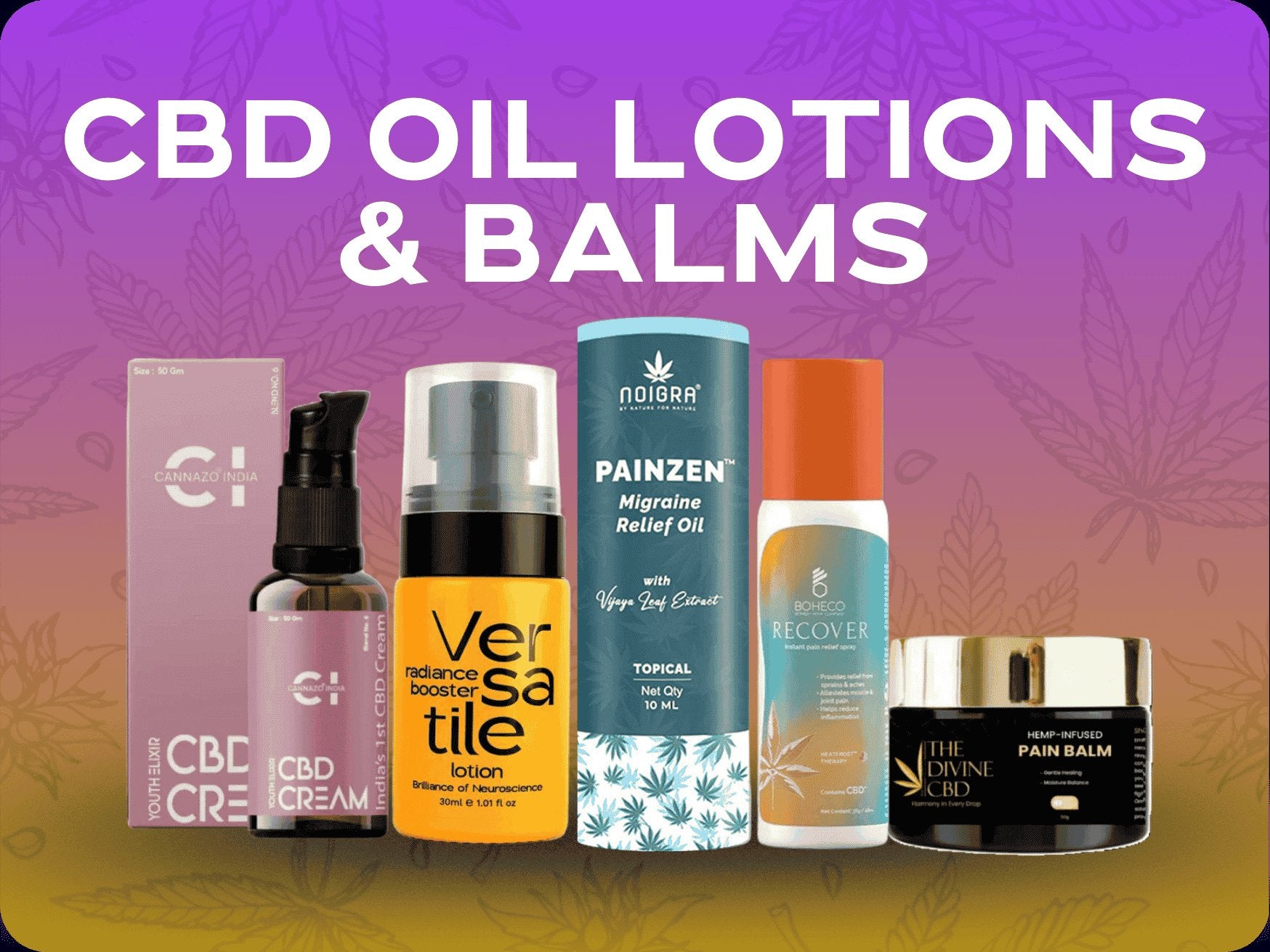 CBD Oil Lotions & Balms.