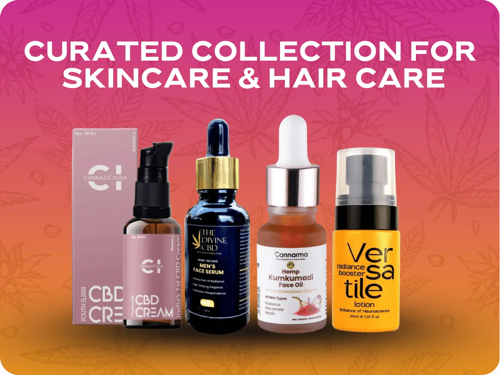 Curated Collection for Skincare & Hair Care- CBD/Hemp Beauty Products.