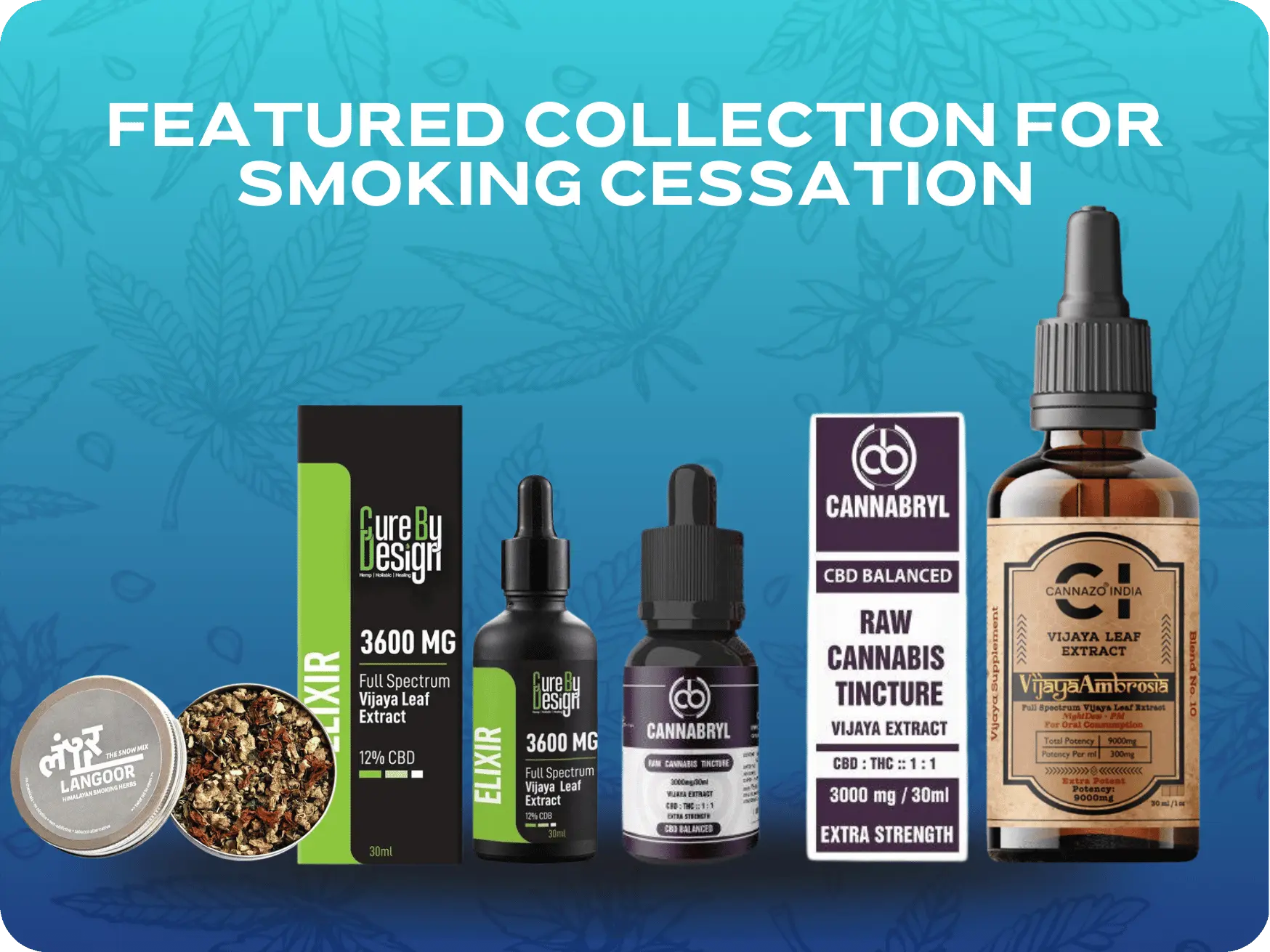 Featured Collection for Smoking Cessation / Quit Tobacco.