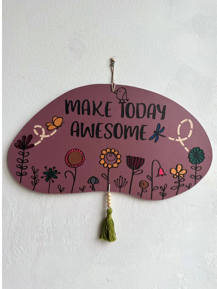 Limore- Make today awesome - Enchanted Wall Art