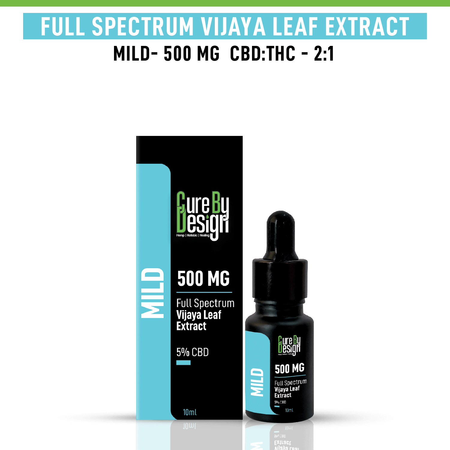 Cure By Design - Full-Spectrum Vijaya Leaf Extract, 5% CBD, 500MG (Mild) - CBD Store India