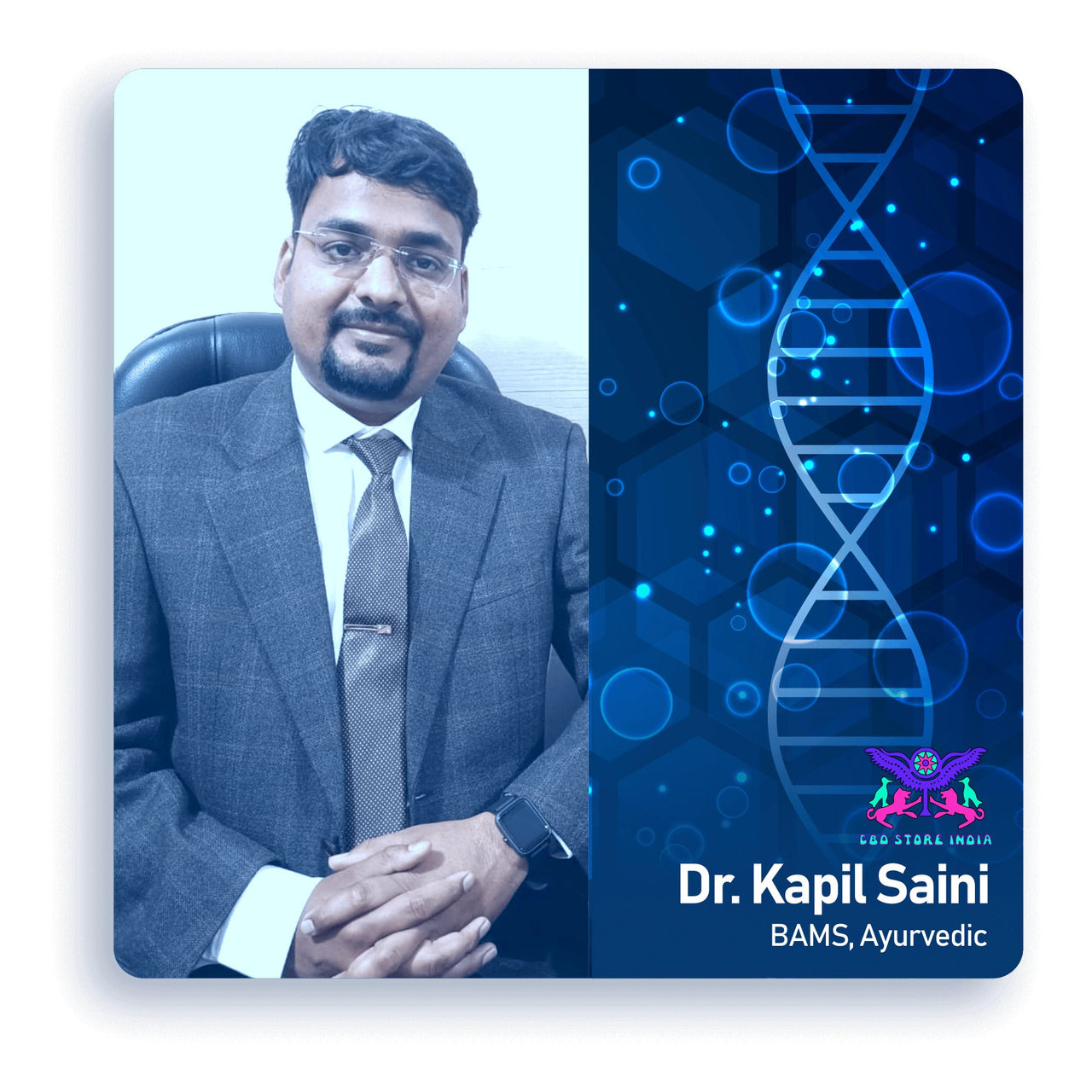 Dr. Kapil Saini (B.A.M.S, Ayurvedic) - CBD Store India
