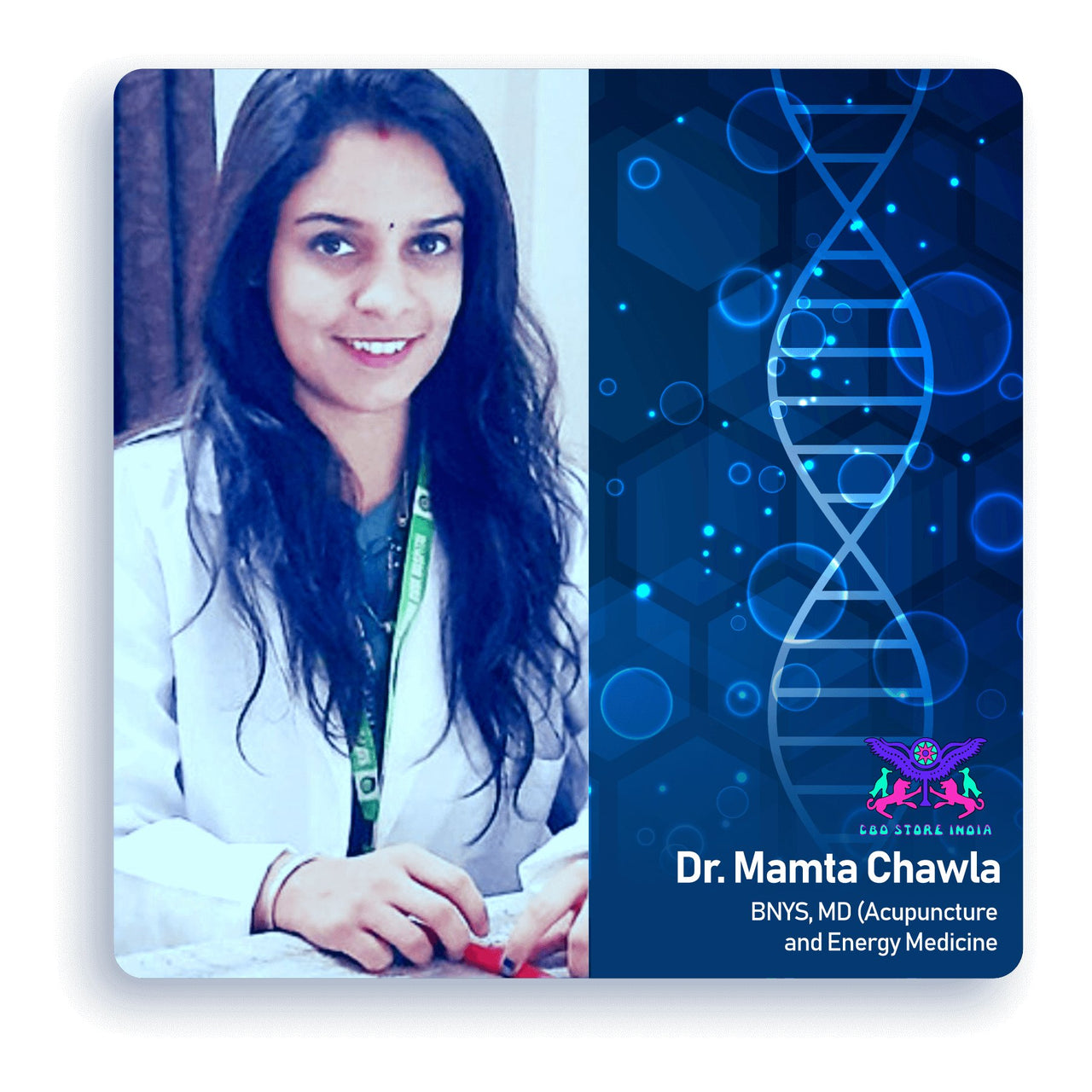 Dr. Mamta Chawla - BNYS, MD (Acupuncture and Energy Medicine) - CBD Store India