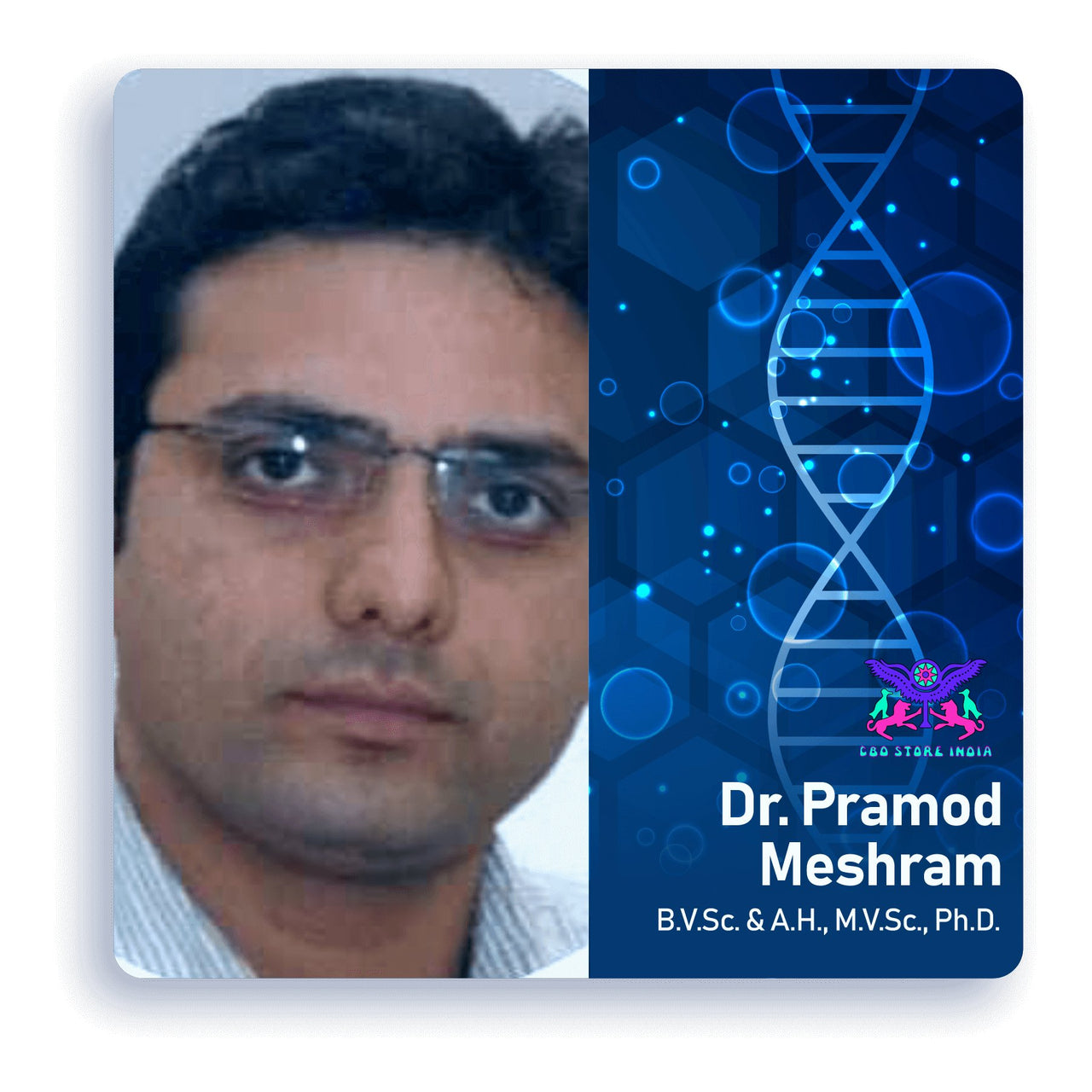 Dr. Meshram - Veterinary (B.V.Sc. & A.H., M.V.Sc., Ph.D.) - CBD Store India