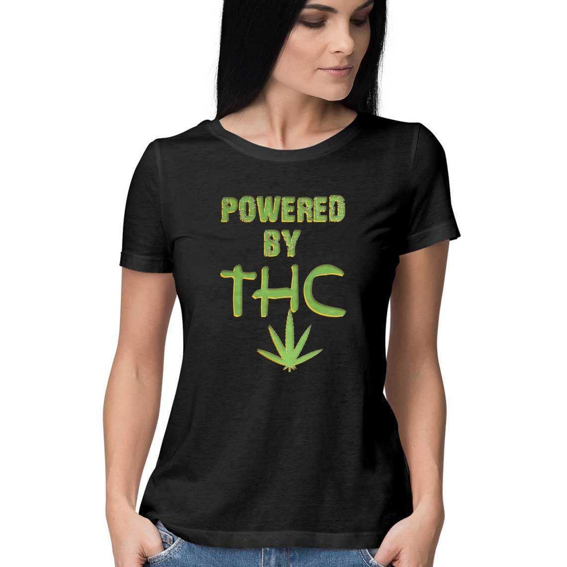 I am Powered by THC Women's T-Shirt.