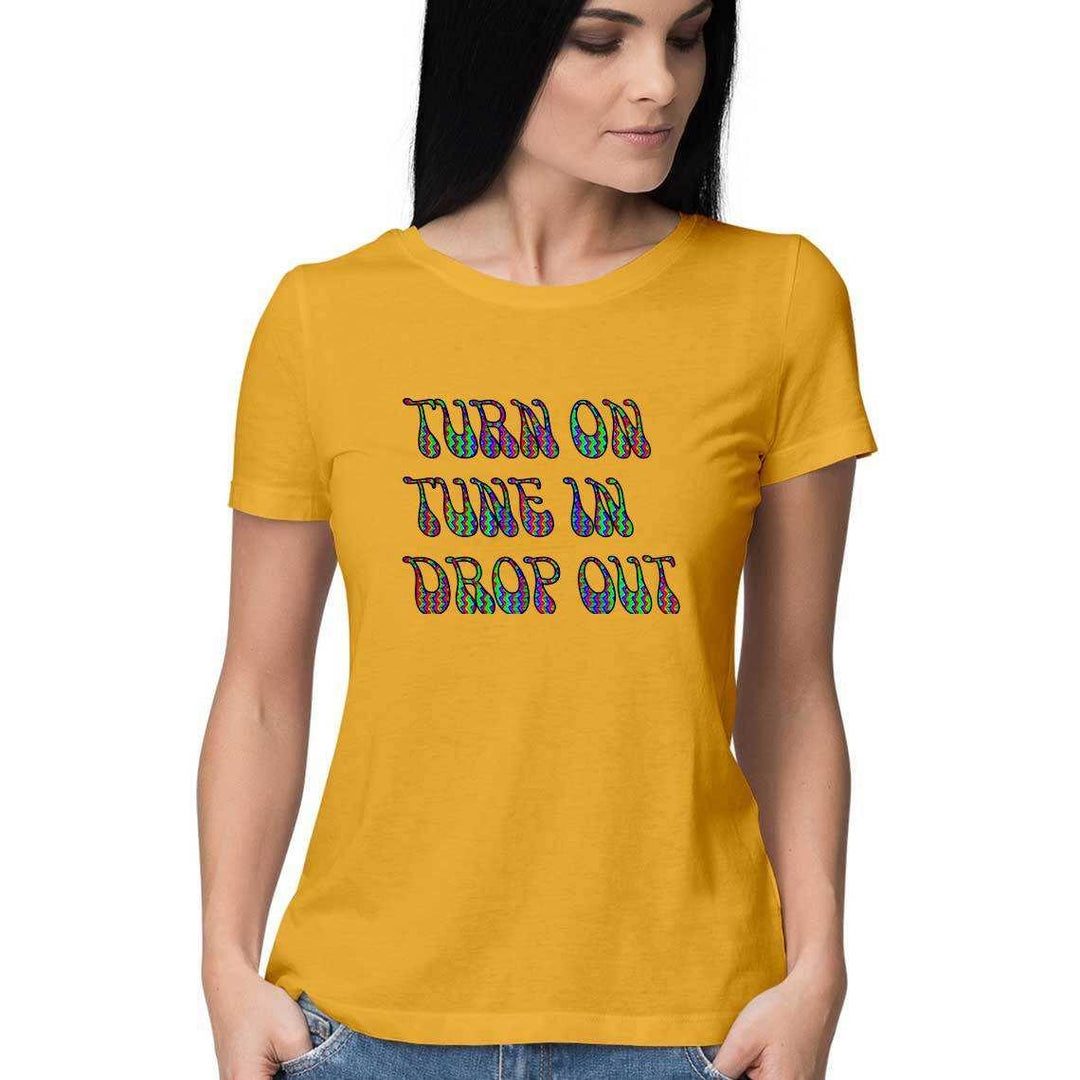 Turn on, Tune in and Drop Out Women's T-ShirtClothingWomen's Psychedelic T-Shirt - Soft Cotton | Soma Flora